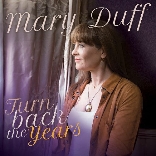 DUFF, MARY - TURN BACK THE YEARS