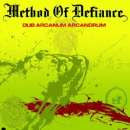 METHOD OF DEFIANCE - DUB ARCANUM ARCANDRUM