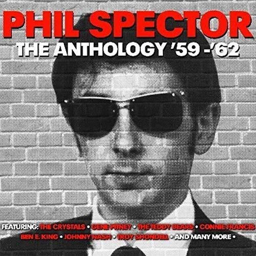 SPECTOR, PHIL - ANTHOLOGY 59-62