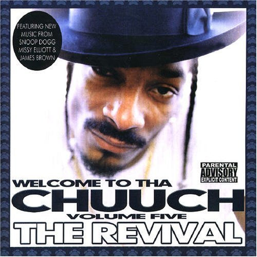SNOOP DOGG - WELCOME TO THA CHUUCH V5: REVIVAL
