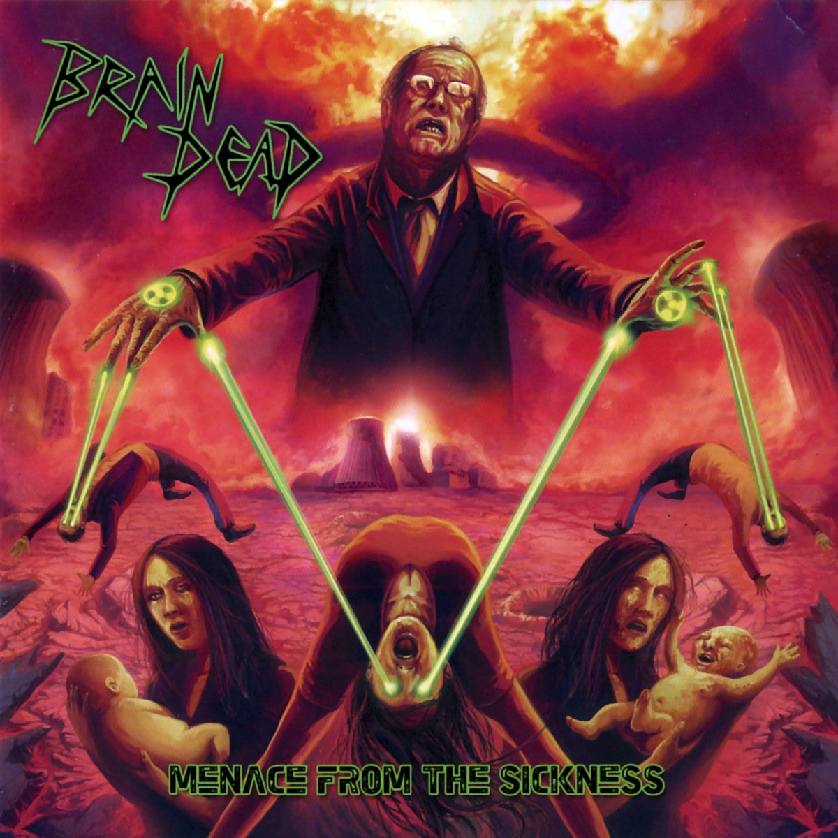 BRAIN DEAD - MENACE FROM THE SICKNESS