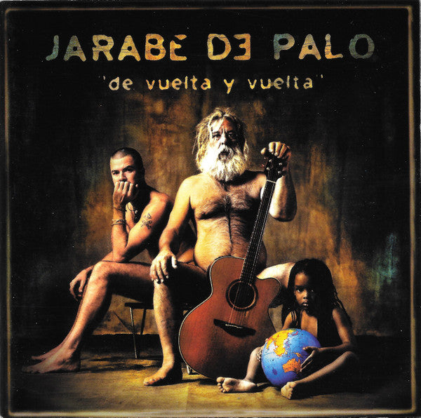 JARABE DE PALO - DE VUELTA Y VUELTA (SPAIN)