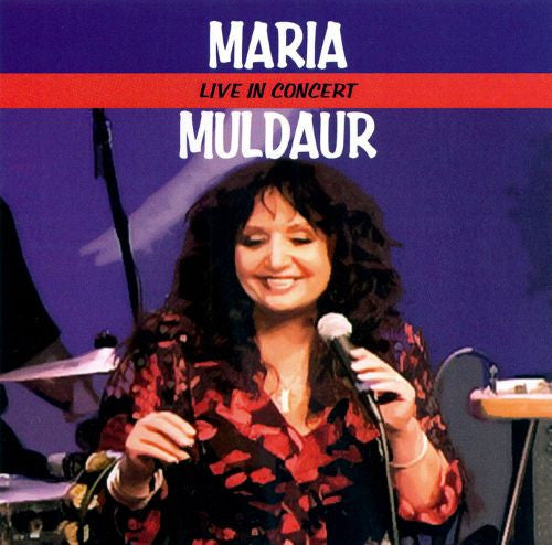 MULDAUR, MARIA - LIVE IN CONCERT (W/DVD)