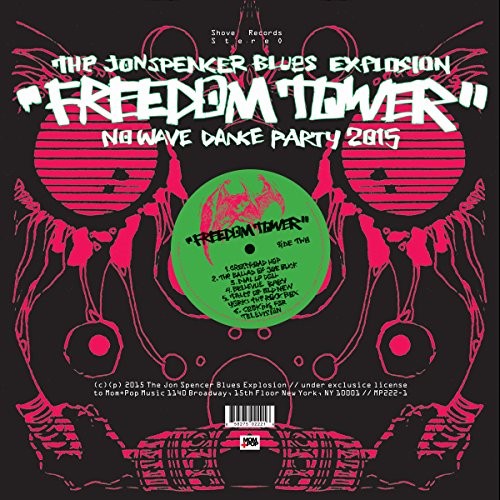 SPENCER, JON BLUES EXPLOSION - FREEDOM TOWER: NO WAVE DANCE PARTY 2015