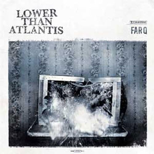 LOWER THAN ATLANTIS - FARQ