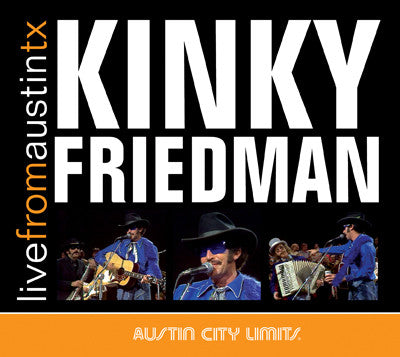FRIEDMAN, KINKY - LIVE FROM AUSTIN TX, 1975