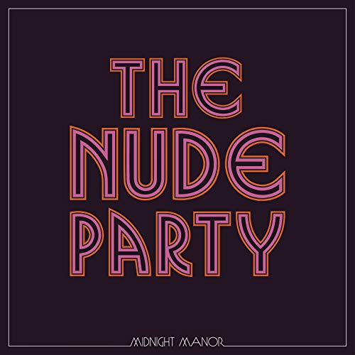 NUDE PARTY - MIDNIGHT MANOR (140G) (VINYL)