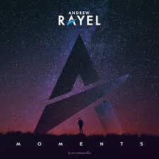 RAYEL, ANDREW - MOMENTS