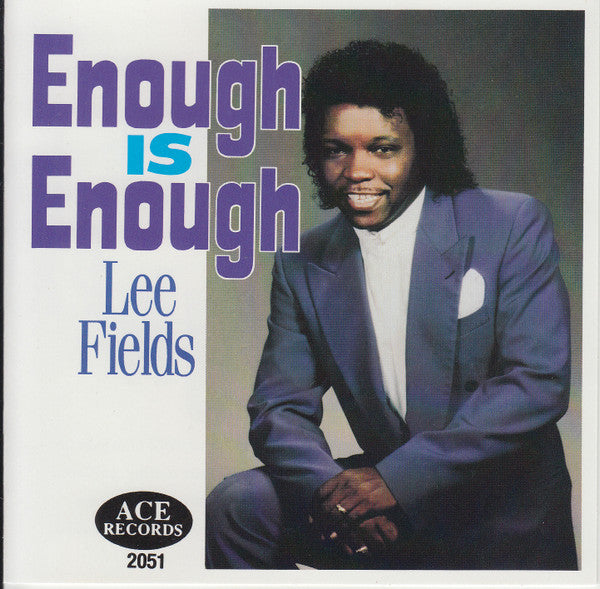FIELDS, LEE - ENOUGH IS ENOUGH