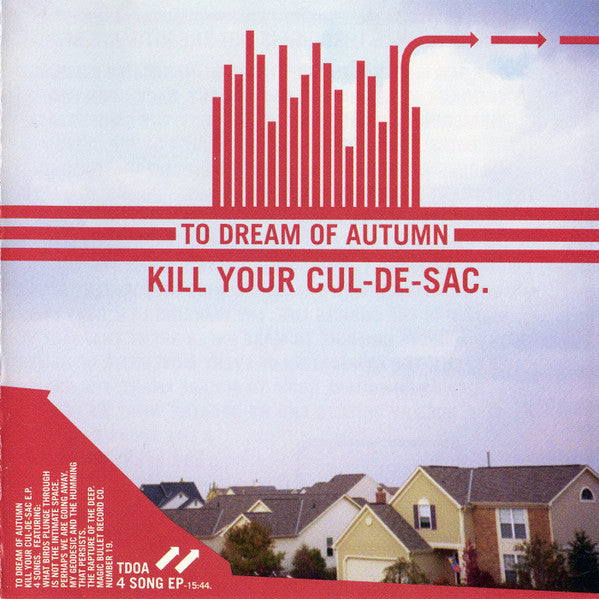 TO DREAM OF AUTUMN - KILL YOUR CUL-DE-SAC