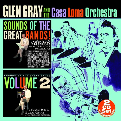 GRAY, GLEN - SOUNDS OF THE GREAT BANDS, VOL. 1/SOUNDS OF THE GREAT BANDS, VOL. 2
