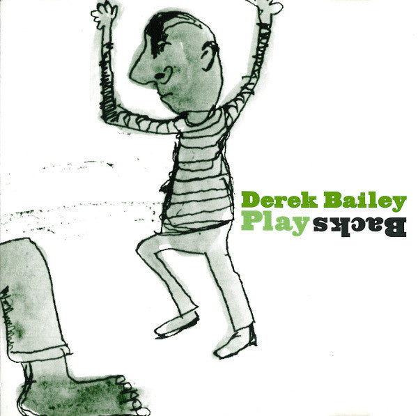 BAILEY, DEREK - PLAYBACKS