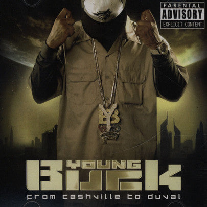 YOUNG BUCK - FROM CASHVILLE TO DUVAL