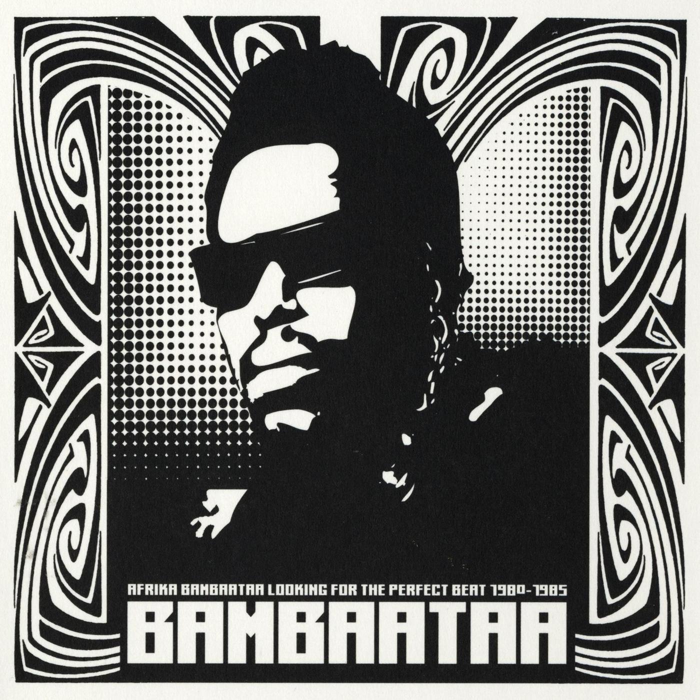 AFRIKA BAMBAATAA - LOOKING FOR THE PERFECT BEAT: 1980-1985