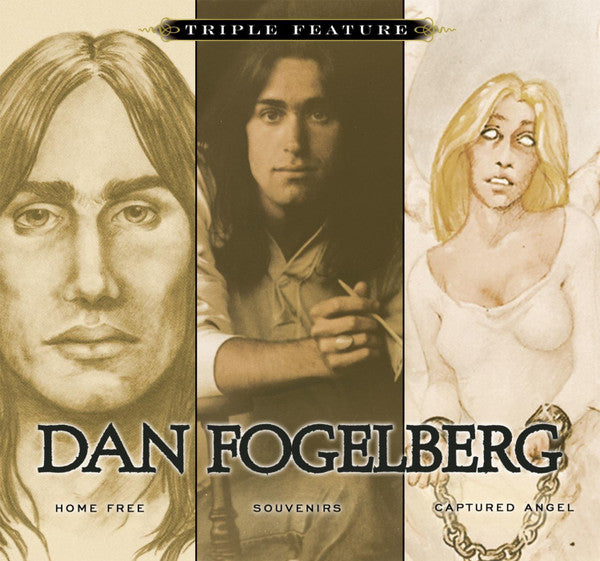 FOGELBERG, DAN - HOME FREE/SOUVENURS/CAPTURED ANGEL
