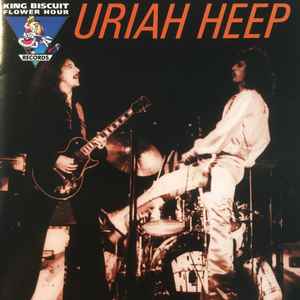 URIAH HEEP - KING BISCUIT FLOUR HOUR: SAN DIEGO, CA