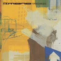 MONO (ELECTRONICA) - FORMICA BLUES