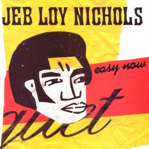 NICHOLS, JEB LOY - EASY NOW