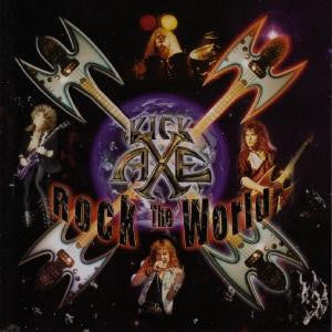 KICK AXE - ROCK THE WORLD