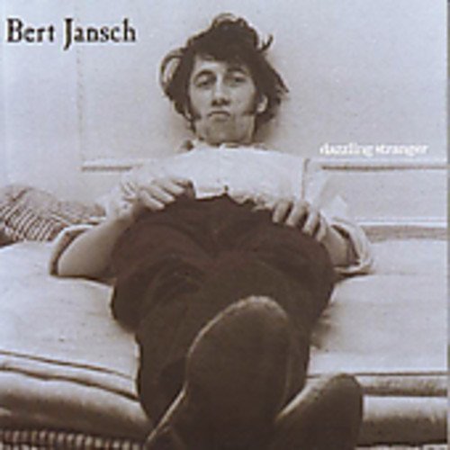 JANSCH, BERT - DAZZLING STRANGER
