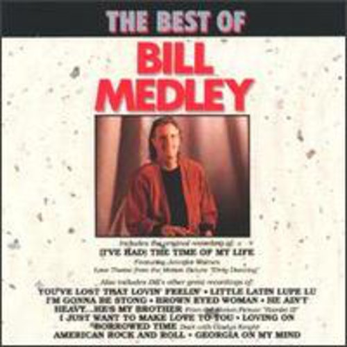 BILL MEDLEY - THE BEST OF BILL MEDLEY