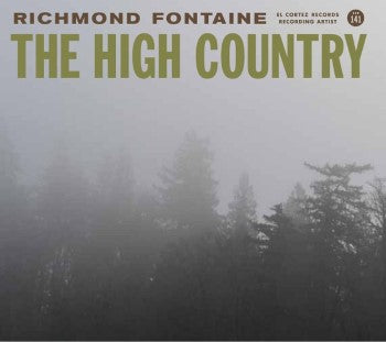RICHMOND FONTAINE - HIGH COUNTRY
