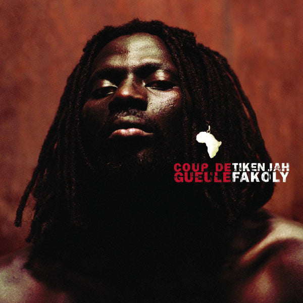 FAKOLU, TIKEN JAH - COUP DE GUEULE