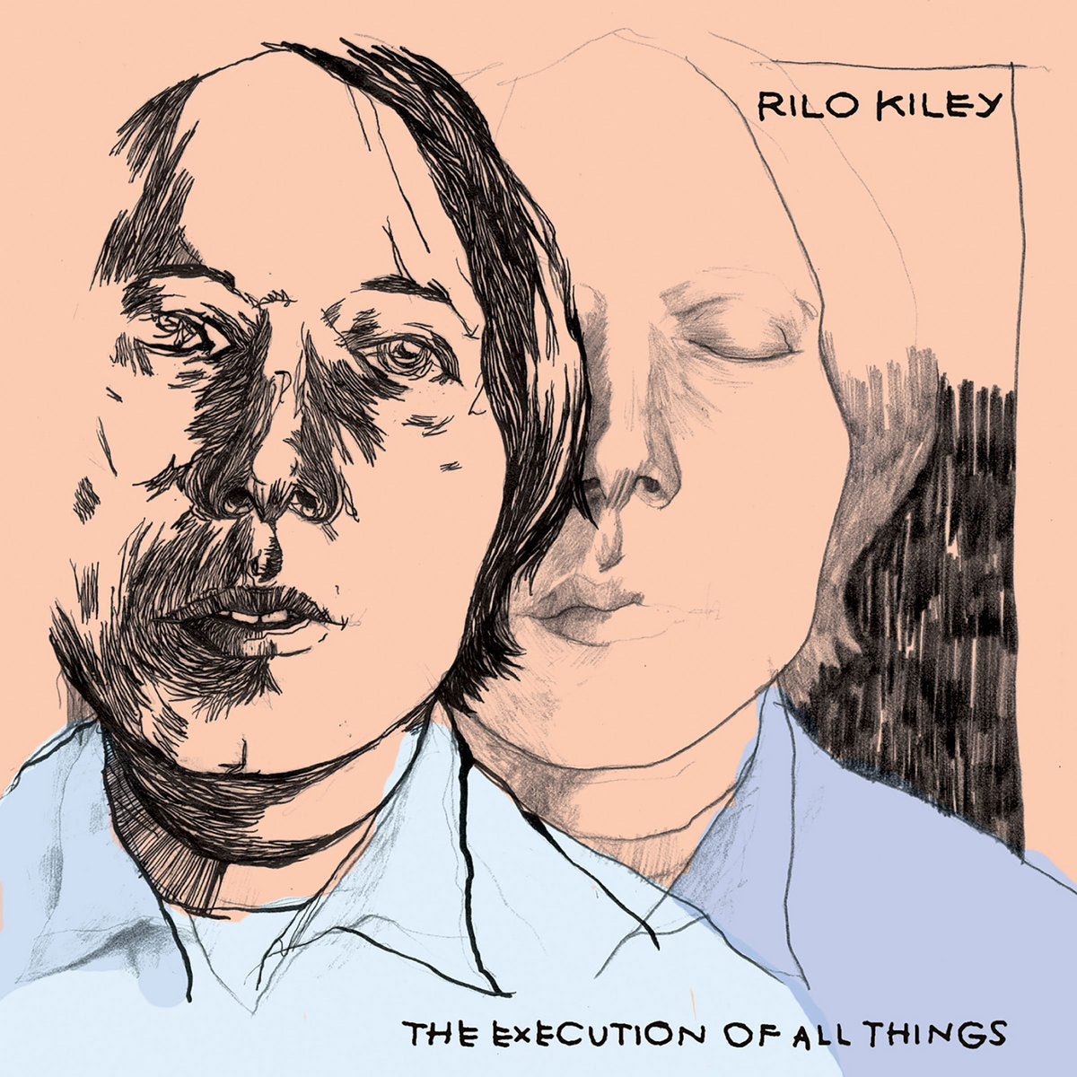 RILO KILEY - EXECUTION OF ALL THINGS