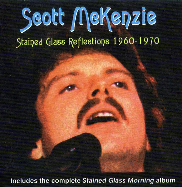 MCKENZIE, SCOTT - STAINED GLASS REFLECTIONS 1960-1970