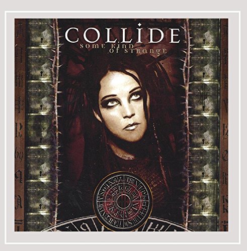 COLLIDE - SOME KIND OF STRANGE