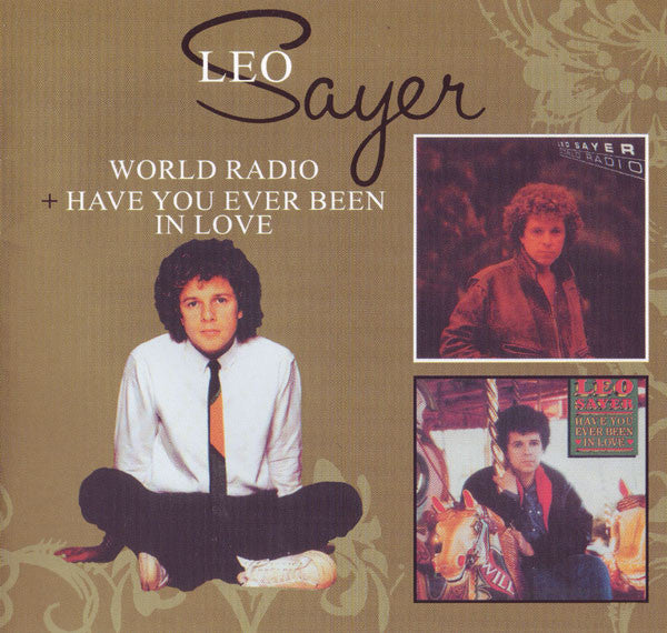 SAYER, LEO - WORLD RADIO/HAVE YOU EVER BEEN