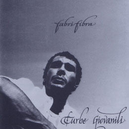FABRI FIBRA - TURBE GIOVANILI