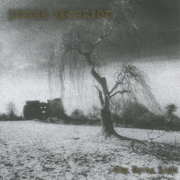JUDAS ISCARIOT - THY DYING LIGHT