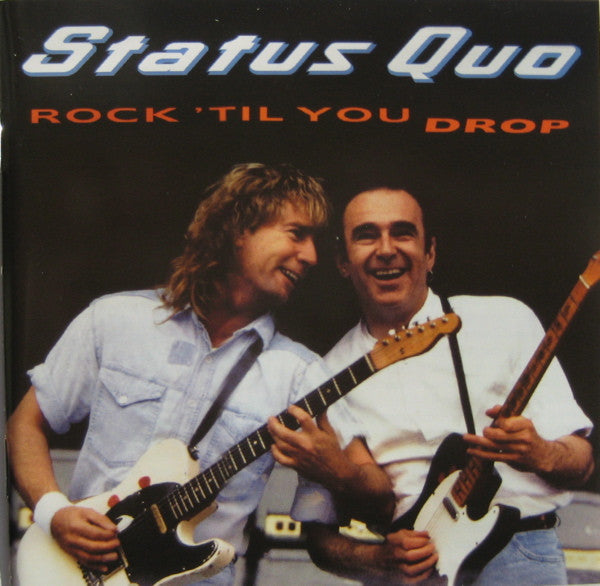 STATUS QUO - ROCK 'TIL YOU DROP