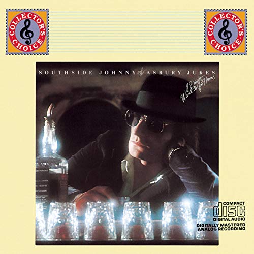 SOUTHSIDE JOHNNY & THE ASBURY JUKES - I DON'T WANT TO GO HOME