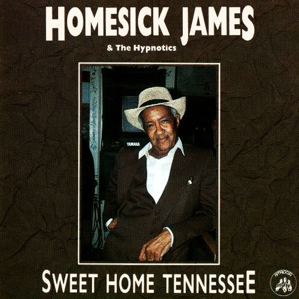 HOMESICK JAMES - SWEET HOME TENNESSEE/LIVE