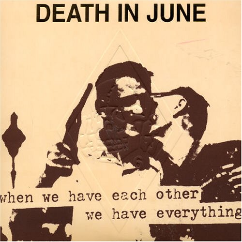 DEATH IN JUNE - GUILTY HAVE NO PRIDE
