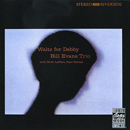 EVANS, BILL TRIO - WALTZ FOR DEBBY