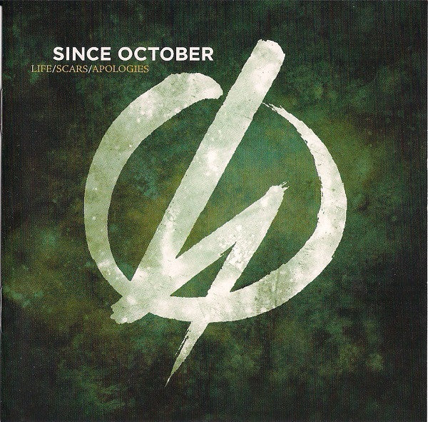 SINCE OCTOBER - LIFE/SCARS/APOLOGIES