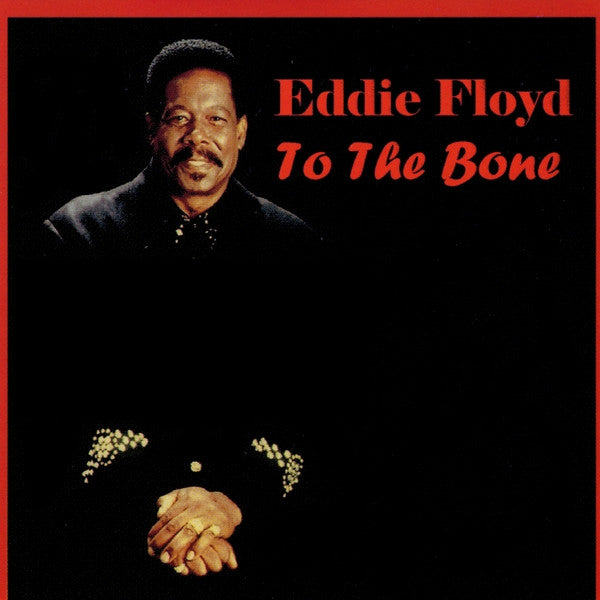 FLOYD, EDDIE - TO THE BONE