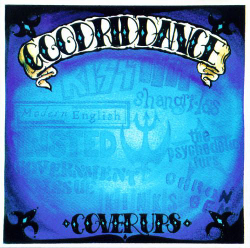 GOOD RIDDANCE - COVER UPS