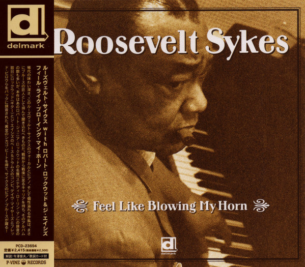 SYKES, ROOSEVELT - FEEL LIKE BLOWIN' MY HORN