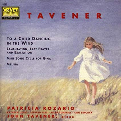 TAVENER, JOHN - A CHILD DANCING IN THE WIND