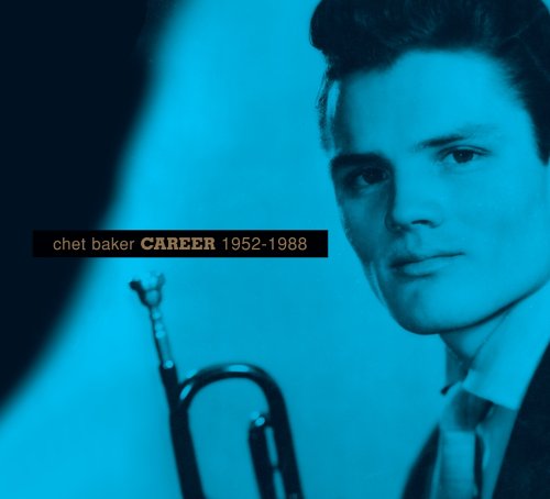 BAKER, CHET - CAREER 1952-1988