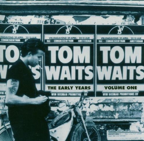 WAITS, TOM - THE EARLY YEARS, VOL. 1