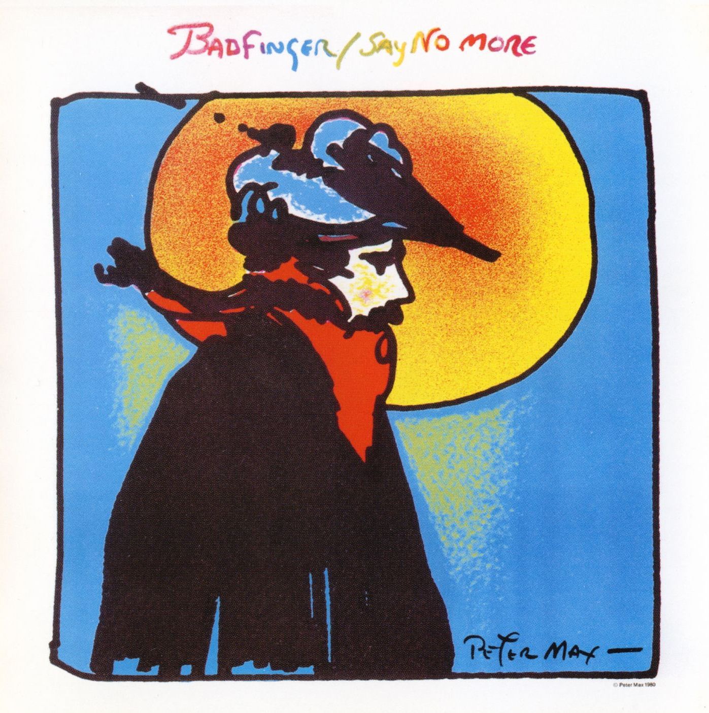 BADFINGER - SAY NO MORE