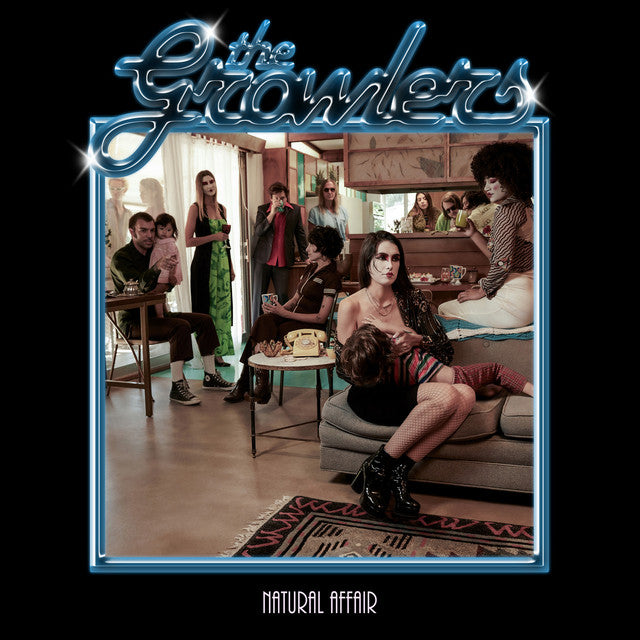GROWLERS - NATURAL AFFAIR
