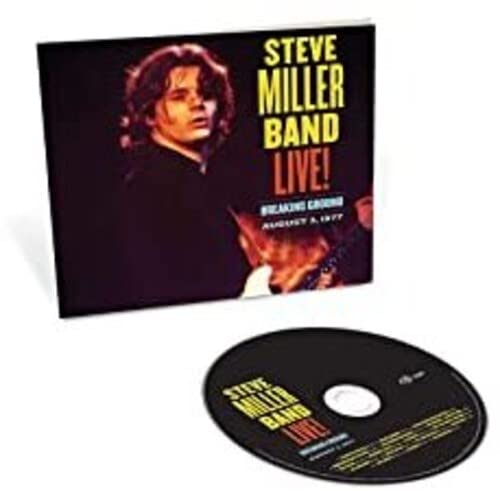 MILLER, STEVE BAND - LIVE! BREAKING GROUND (08/03/77)