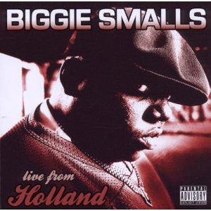 SMALLS, BIGGIE - LIVE FROM HOLLAND