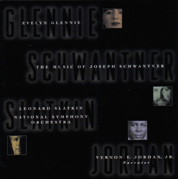 GLENNIE, EVELYN - MUSIC OF JOSEPH SCHWANTNER